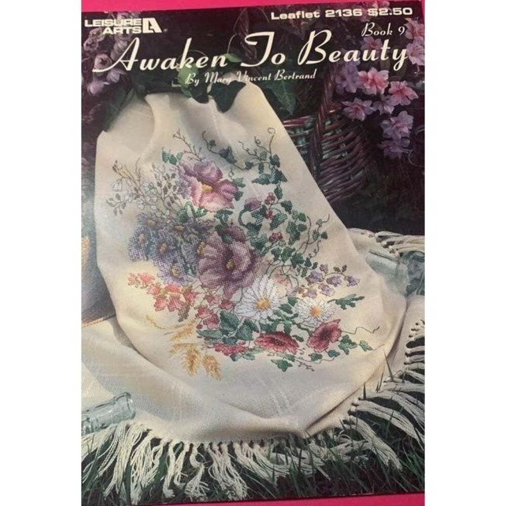 Leisure Arts Awaken To Beauty Cross Stitch Design Book 2136 Book 9 Vintage Guide